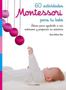 60 actividades Montessori para tu bebé