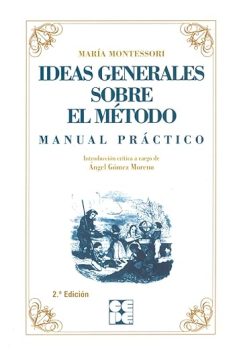 Ideas Generales sobre el Método. Manual práctico